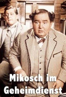 Ver película Mikosch im Geheimdienst