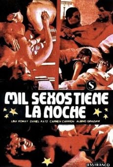 Mil sexos tiene la noche online streaming