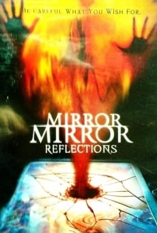 Mirror, Mirror IV: Reflection online