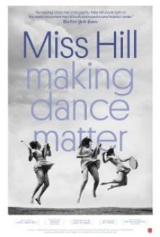 Miss Hill: Making Dance Matter online kostenlos