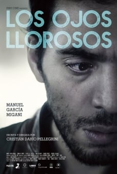 Los ojos llorosos streaming en ligne gratuit