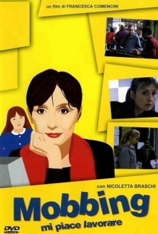Mi piace lavorare (Mobbing) online free