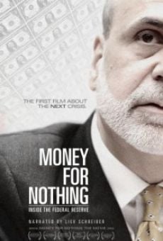 Ver película Money for Nothing: Inside the Federal Reserve