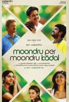 Watch Moondru Per Moondru Kaadhal online stream