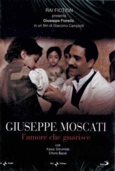 Giuseppe Moscati: L'amore che guarisce online free