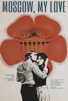 Moskva, lyubov moya online streaming