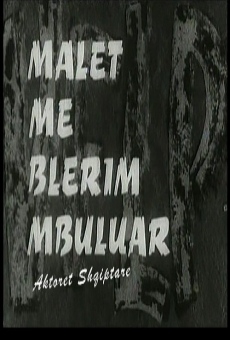 Malet me blerim mbuluar online streaming