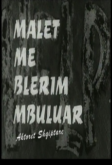 Malet me blerim mbuluar en ligne gratuit