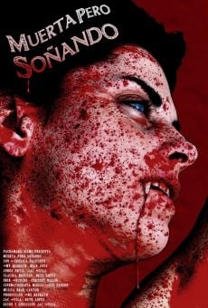 Watch Muerta pero soñando (Dead But Dreaming) online stream