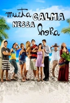 Watch Muita Calma Nessa Hora online stream