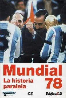 Mundial '78, la historia paralela online free