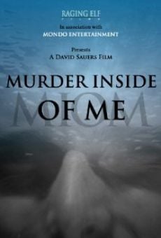 Murder Inside of Me online streaming