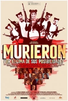 Murieron por encima de sus posibilidades en ligne gratuit