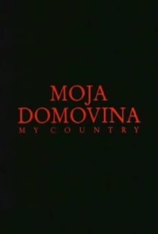 Moja domovina en ligne gratuit