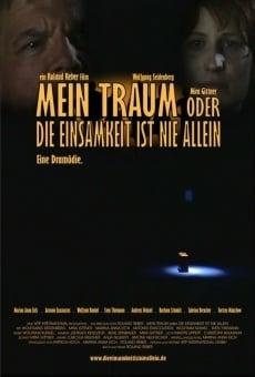 Watch Mein Traum oder Die Einsamkeit ist nie allein online stream