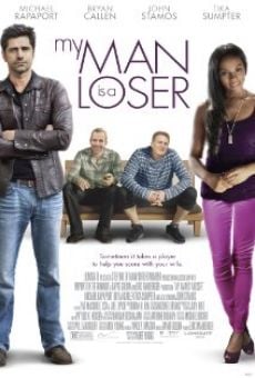 My Man Is a Loser en ligne gratuit