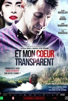 Et mon c?ur transparent