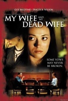 My Wife and My Dead Wife en ligne gratuit