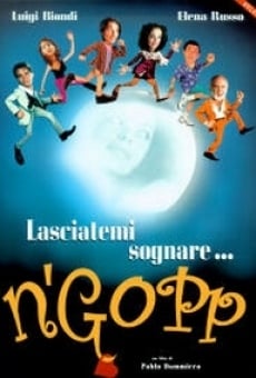 Ver película N'Gopp - Lasciatemi Sognare