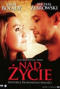 Nad zycie (2012)