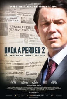 Nada a Perder 2: Não Se Pode Esconder a Verdade gratis