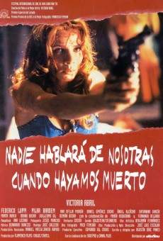 Nadie hablará de nosotras cuando hayamos muerto online free