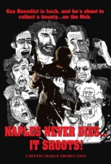 Película: Naples Never Dies... It Shoots!