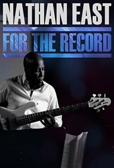 Nathan East: For the Record en ligne gratuit