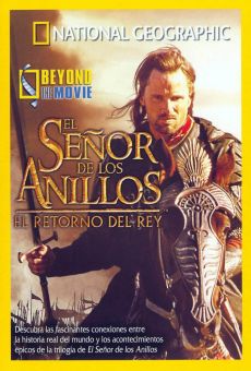 National Geographic: Beyond the Movie - El Señor de los Anillos: El Retorno del Rey online