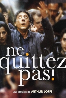 Ne quittez pas! en ligne gratuit