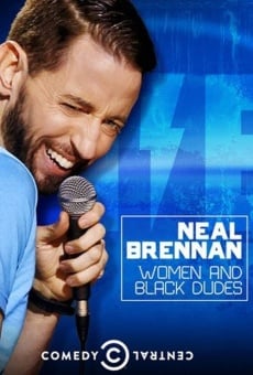 Neal Brennan: Women and Black Dudes online kostenlos