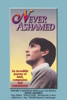 Watch Never Ashamed online stream