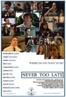 Never Too Late online kostenlos