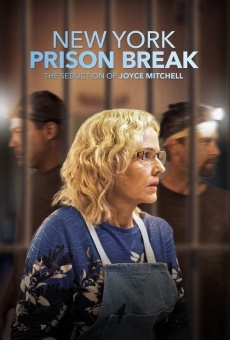 New York Prison Break the Seduction of Joyce Mitchell en ligne gratuit