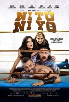 Ni tú ni yo online streaming