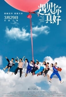 Yu jian ni zhen hao online streaming