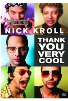 Watch Nick Kroll: Thank You Very Cool online stream