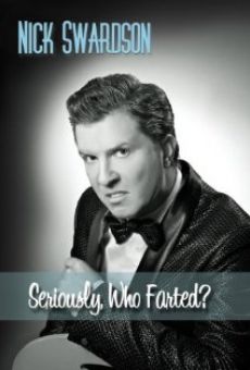 Nick Swardson: Seriously, Who Farted? (2009)