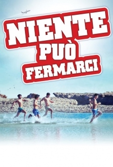 Niente può fermarci gratis