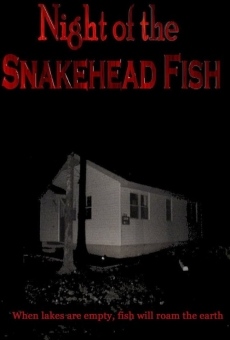 Night of the Snakehead Fish streaming en ligne gratuit