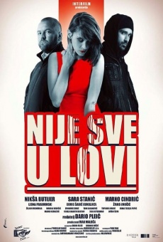 Nije sve u lovi (2013)