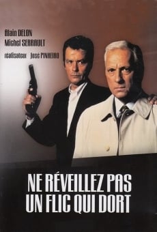 Ne réveillez pas un flic qui dort gratis