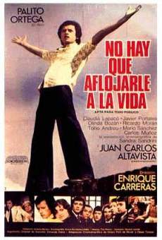 No hay que aflojarle a la vida (1975)