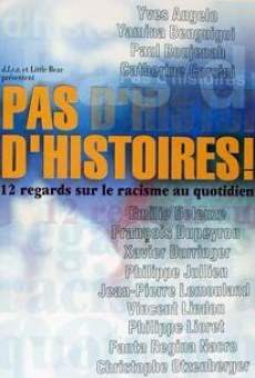 Pas d'histoires!