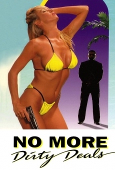 Watch No More Dirty Deals online stream