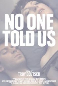 No One Told Us streaming en ligne gratuit