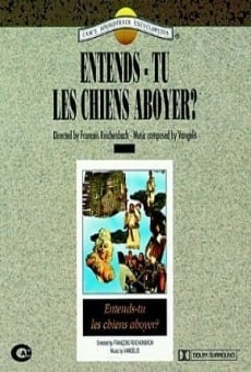 Entends-tu les chiens aboyer? en ligne gratuit