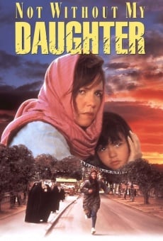 Not Without my Daughter on-line gratuito