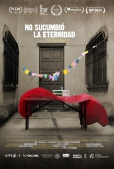 No sucumbió la eternidad online streaming