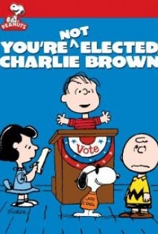 You're Not Elected, Charlie Brown Online Free